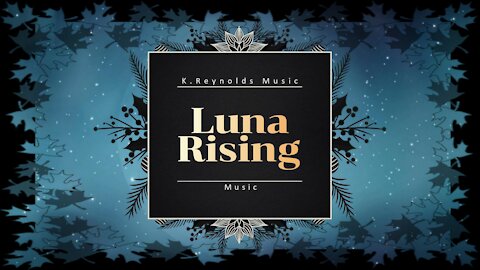 LUNA RISING - K.REYNOLDS