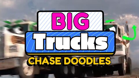 Big Trucks Chase Doodles