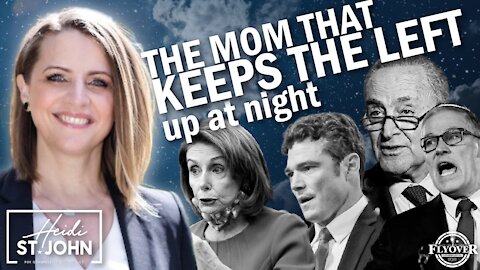 The Mom That Keeps the Left Up At Night with Heidi St. John | Flyover Conservatives