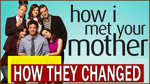 How I Met Your Mother 2005 • Cast Then and Now 2023 • How They Changed!!!