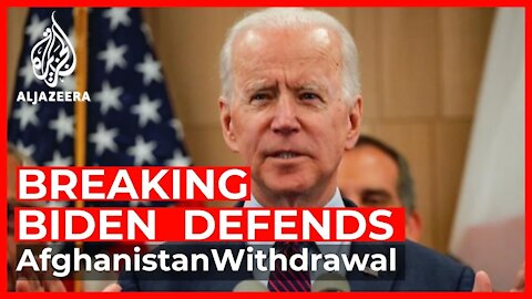 Biden defends Afghanistan withdrawal after Taliban takeover