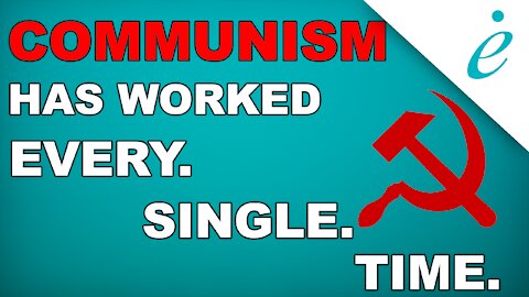 Communism Has Worked Every Single Time | #errelevant