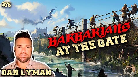 #375: Barbarians At The Gate | Dan Lyman (Clip)