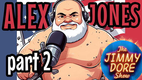 Alex Jones on The Jimmy Dore Show part 2 | The Jimmy Dore Show w/Kurt Metzger