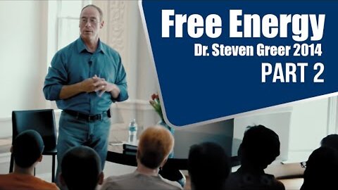 Uncovering the Secrets of FREE ENERGY - Dr. Steven Greer (Archives Part 2)