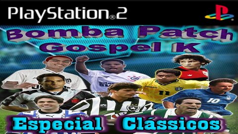 BOMBA PATCH GOSPEL K ESPECIAL CLÁSSICOS - - no ps2 (playstation 2)