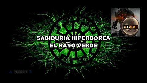 "El Rayo Verde" Sabiduría Hiperbórea, Nacionalismo y Mitos / El visitante