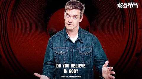 Jim Breuer Podcast: Do You Believe in God?