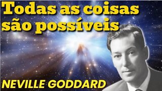 💎 Neville Goddard te ensina que tudo ⚡ é possível ✨