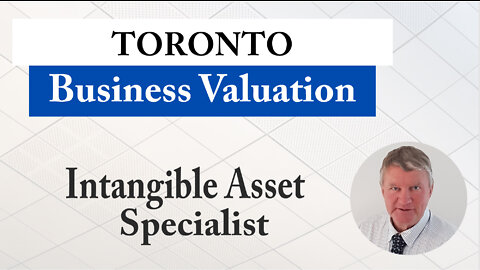 Toronto Business Valuation and Intangible Assets Specialist - Ontario, Canada