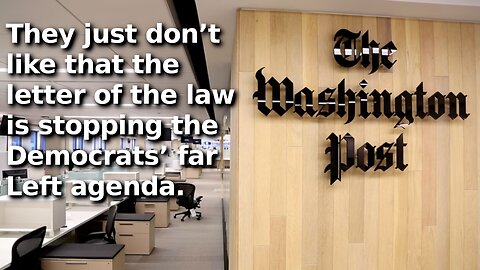 Washington Post Calling for Left to Ignore Letter of the Law, Cites SCOTUS Originalist Bruen Ruling