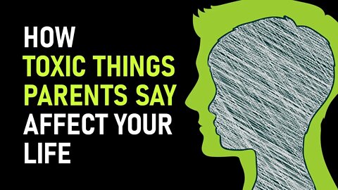 10 Things Toxic Parents Say To Their Children