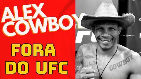 Alex Cowboy fora do UFC