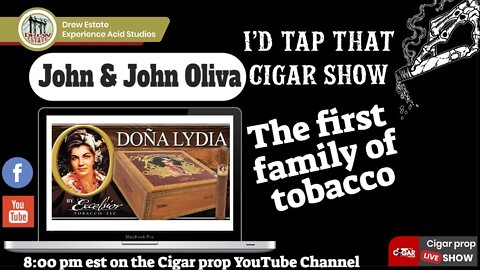 John Sr. & John Jr. of Oliva Tobacco, I'd Tap That Cigar Show