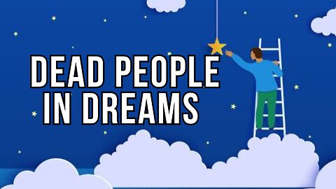 Dead People in Dreams