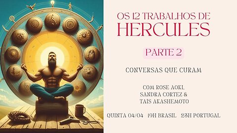 Os 12 Trabalhos de Hercules - Parte 2 - com Sandra Cortez e Rose Aoki