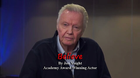 Maga Media, LLC Presents, “Believe”, by Academy Award Winning Actor Jon Voight