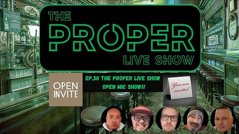 Ep.30: The Proper Live Show | Open Mic Show!!
