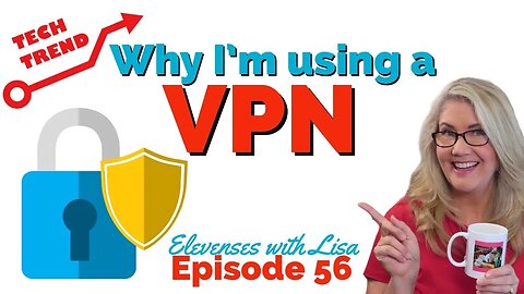 Why I Use a VPN (Virtual Private Network for Beginners)