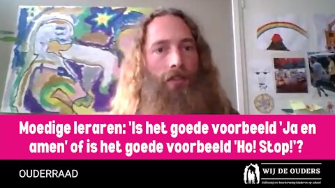 Ouderraad: 'Is het goede voorbeeld 'Ja en amen' of is het goede voorbeeld 'Ho! Stop!'?