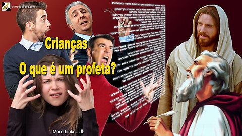 O que é um profeta? Crianças rangentes… Agucem os ouvidos! 🎺 Chamada da Trombeta de Deus