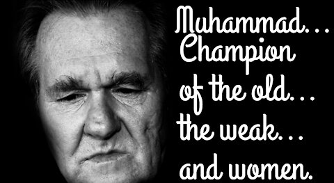 Muhammad the champion of women, the old and the weak