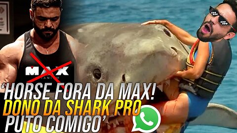 DONO DA SHARK PRO ME LIGOU E HORSE POWER FORA DA MAX!