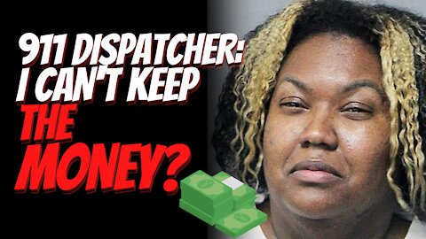 911 Dispatcher Fired and Arrested For Allegedly Refusing to Return $1.2Million Mistakenly Deposited