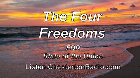 The Four Freedoms - FDR - State of the Union 1941