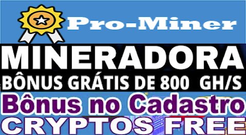 【Pro-Miner Mineradora】Ganhe 800 Gh/s grátis | Minere BTC, TRX, Ltc e Doge no Free | Bônus | #Crypto
