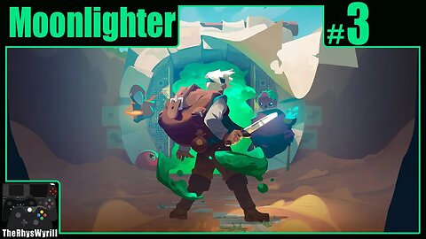 Moonlighter Playthrough | Part 3