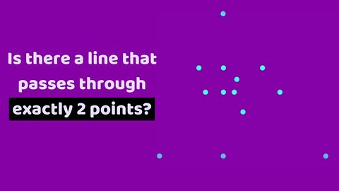 Is there (always) a line that passes through exactly 2 points?