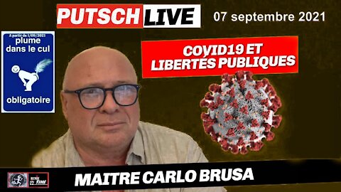 Maître Carlo BRUSA / Covid19, Libertés publiques et "plume dans le cul" (Hd 1080) Voir descriptif.