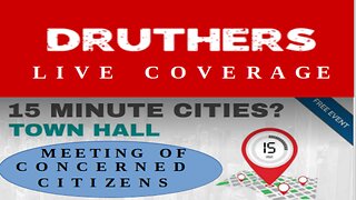 [Live] 15 Minute Cities? Town Hall Meeting