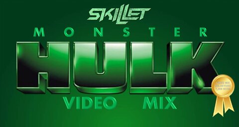 Skillet- Monster (Hulk Video Mix)