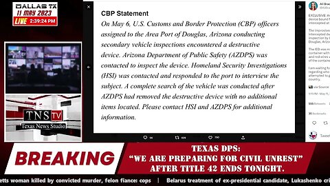 URGENT: TEXAS DPS:“We are preparing for civil unrest” after Title 42 ends tonight.