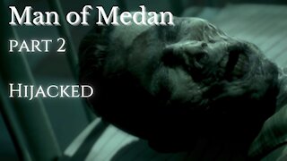 The Dark Pictures Anthology Man of Medan Part 2 : Hijacked