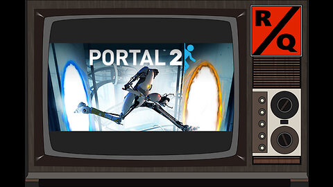 Portal 2 - The Original Was Fun but Short!