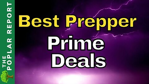 30 Best Prime Day Deals For Preppers(& Preparedness Ideas)