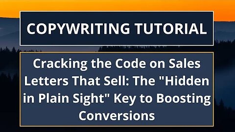Cracking the Code on Sales Letters That Sell: The Hidden in Plain Sight Key to Boosting Conversions