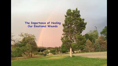 The Importance of Healing Emotional Wounds