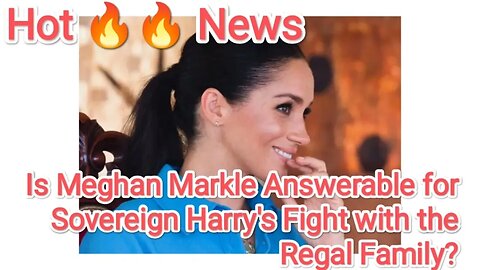 Is Meghan Markle Answerable for Sovereign Harry's Fight with the Regal Family?