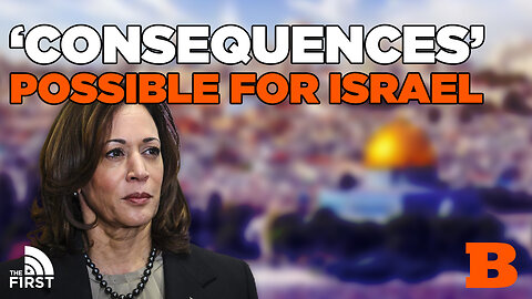 ‘Consequences’ Possible for Israel