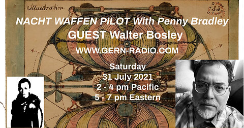 Nacht Waffen Pilot with Guest Walter Bosley 31 July 2021