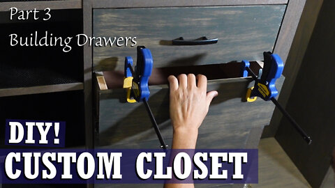 DIY Custom Closet - Part 3