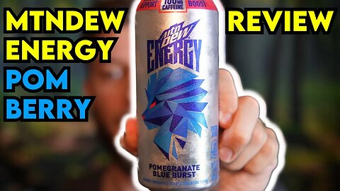 MTN DEW Energy Pomegranate Blue Burst Review