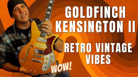 Goldfinch Guitar Review Demo Kensington II - Vintage Retro Jetsons Inspired