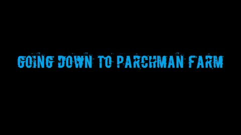 Going Down to Parchman Farm: