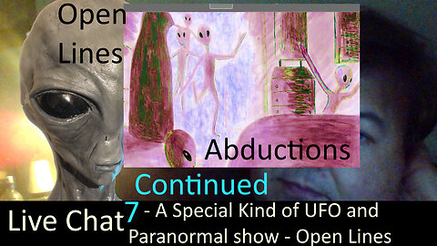 Live Special 2024 -07- A Special Kind of UFO & Paranormal Show -Come join + Alien visit cases cont.