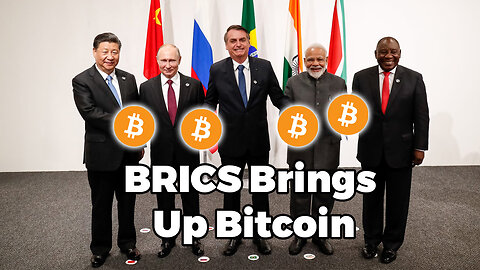 BRICS Brings Up Bitcoin